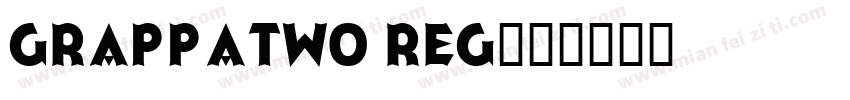 grappatwo reg字体转换